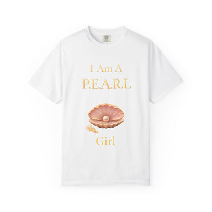 Pearl Girl T-Shirt — “I Am A P.E.A.R.L Girl” Graphic Tee