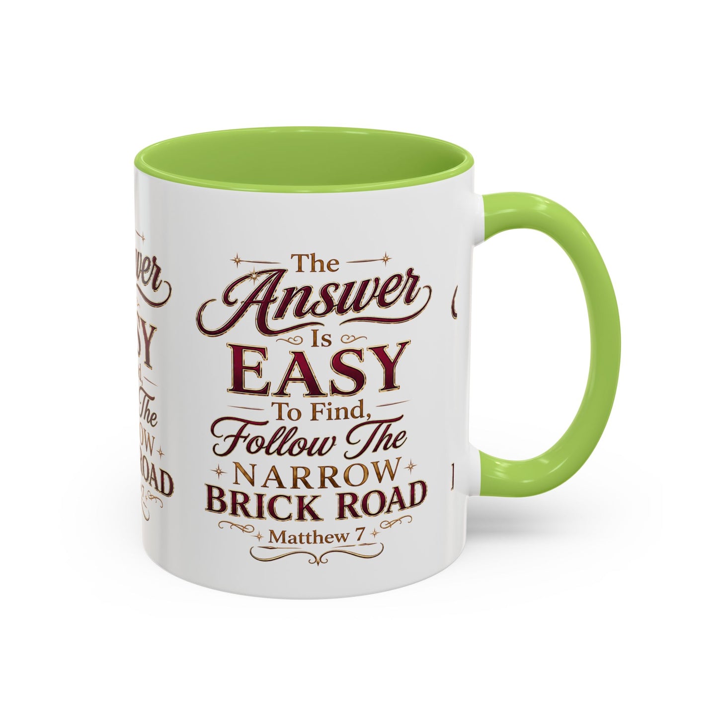 Inspirational Faith Coffee Mug — "The Answer Is Easy to Find, Follow the Narrow Brick Road"