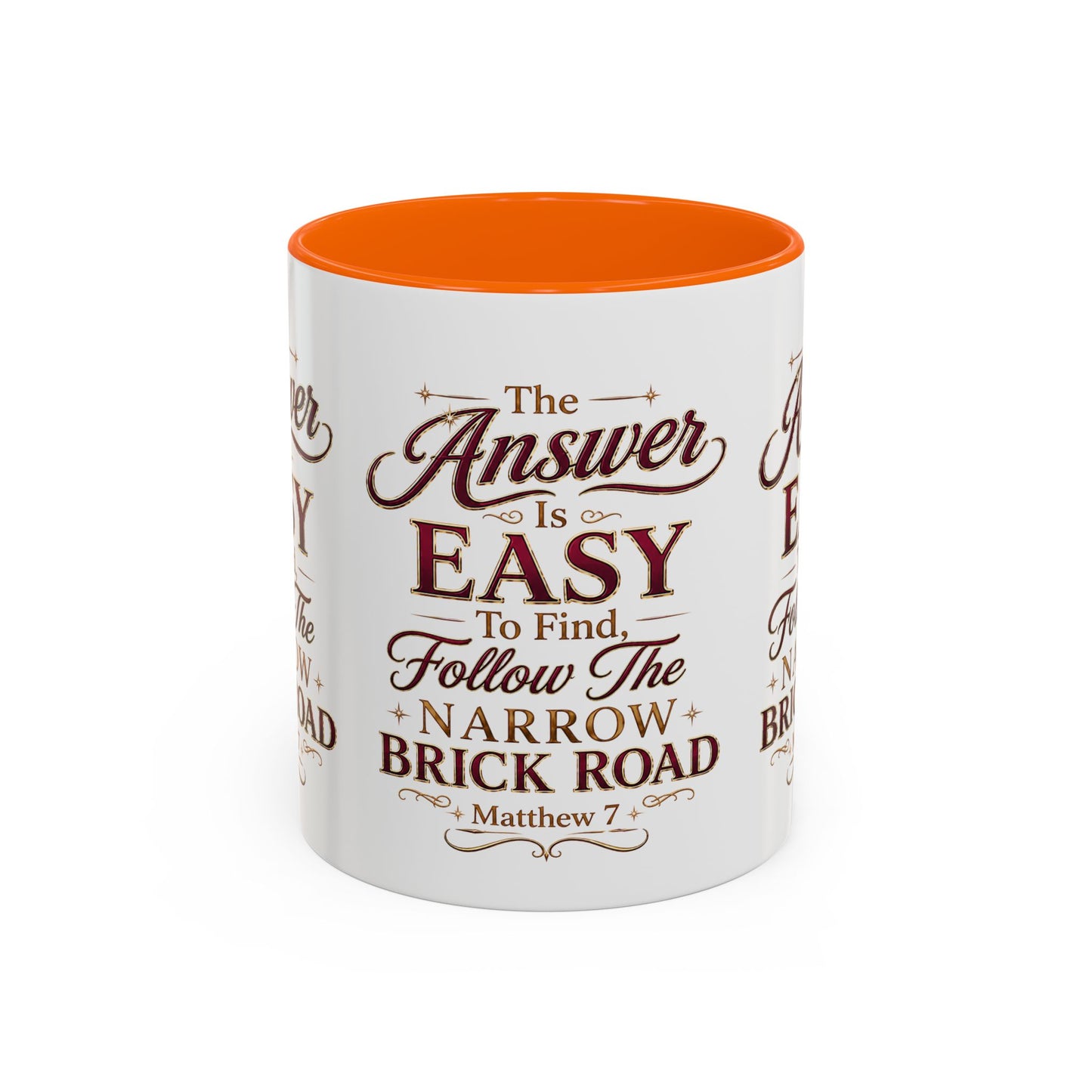 Inspirational Faith Coffee Mug — "The Answer Is Easy to Find, Follow the Narrow Brick Road"
