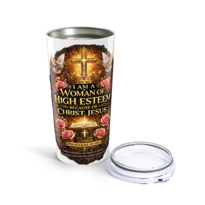 Christian Woman 20oz Tumbler — "I Am a Woman of High Esteem Because of Christ Jesus" Inspirational Travel Mug