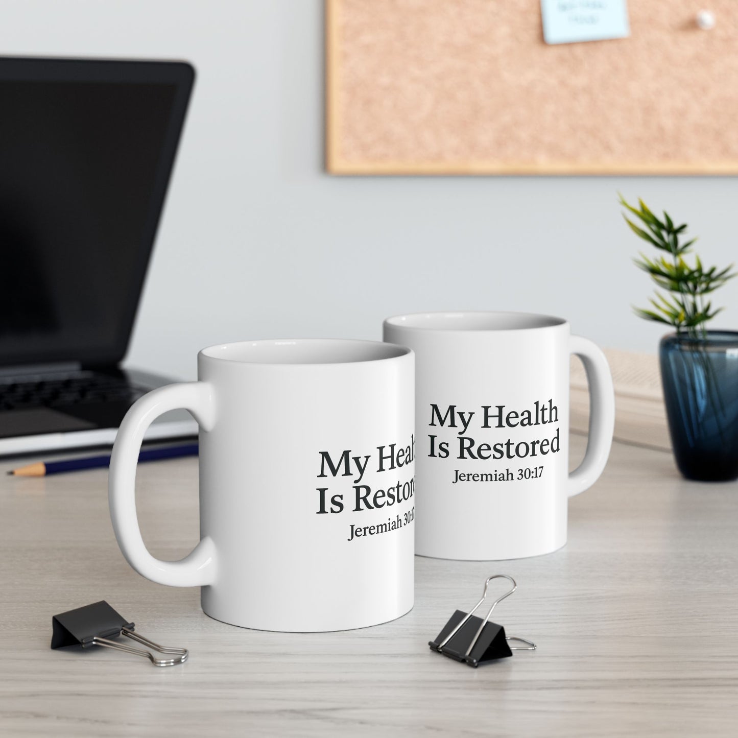Inspirational Ceramic Mug "My Health Is Restored"