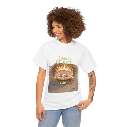 I Am a Pearl Girl Tee — Inspirational Beach Shell Graphic T-Shirt