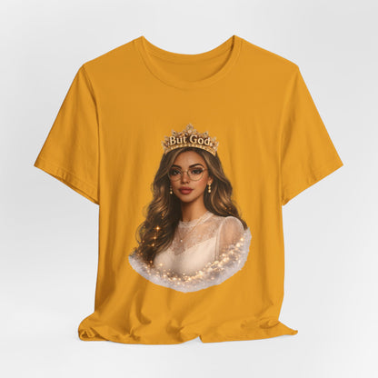 T-Shirt — Black Queen with Crown "But God" Graphic