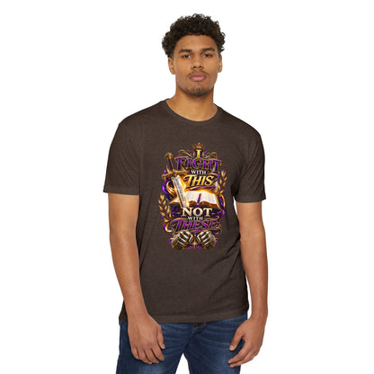 Christian Faith T-Shirt — "I Fight With This Not With These" Gospel Tee