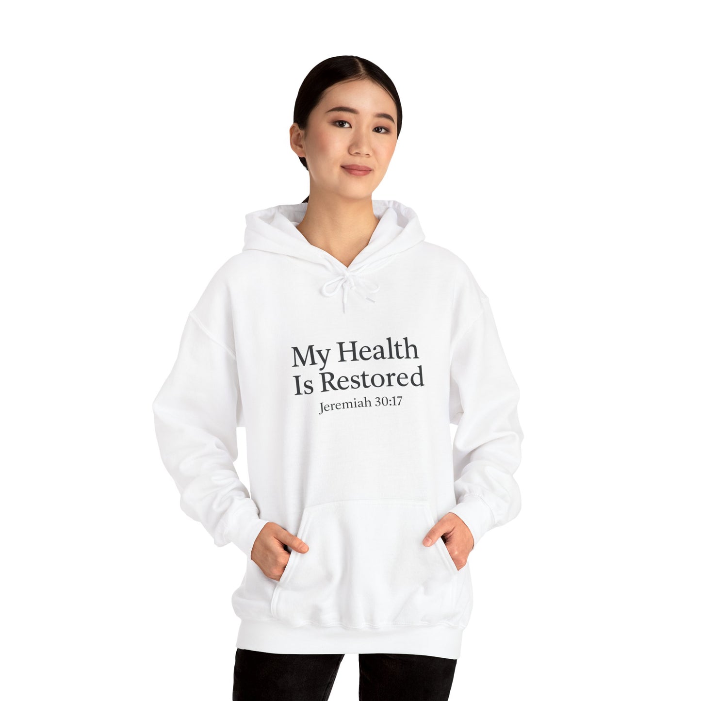 My Health Is Restored Inspirational Sweatshirt Unisex