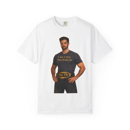 Truth Belt Graphic T-Shirt — "I Am A Man Who Walks In Truth"
