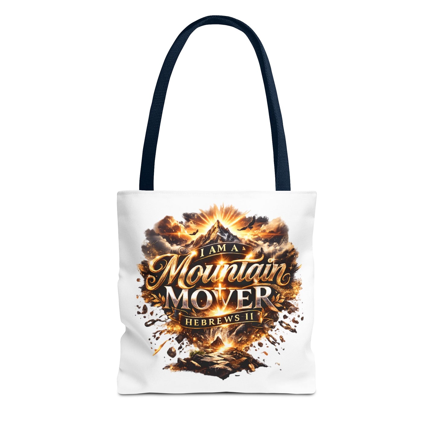 Tote Bag "I Am A Mountain Mover"