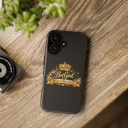 Phone Case — "But God" Gold Crown Inspirational Protective Case