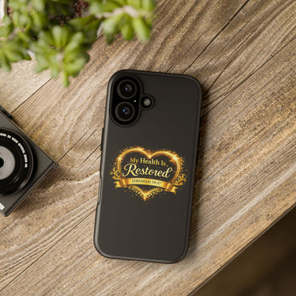 Phone Case — "My Health Is Restored" Christian Faith Design (Jeremiah 30:17)