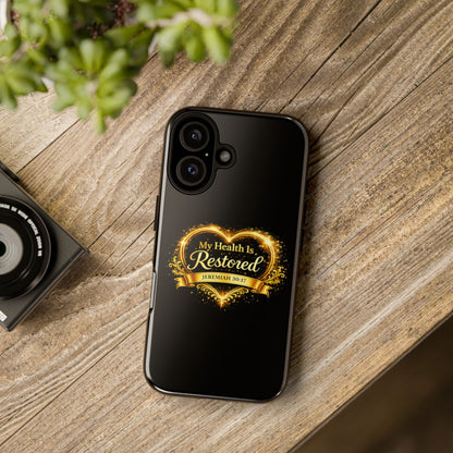 Phone Case — "My Health Is Restored" Christian Faith Design (Jeremiah 30:17)