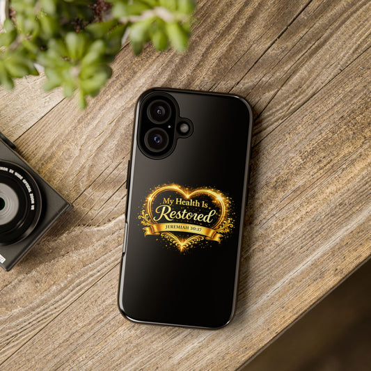 Phone Case — "My Health Is Restored" Christian Faith Design (Jeremiah 30:17)