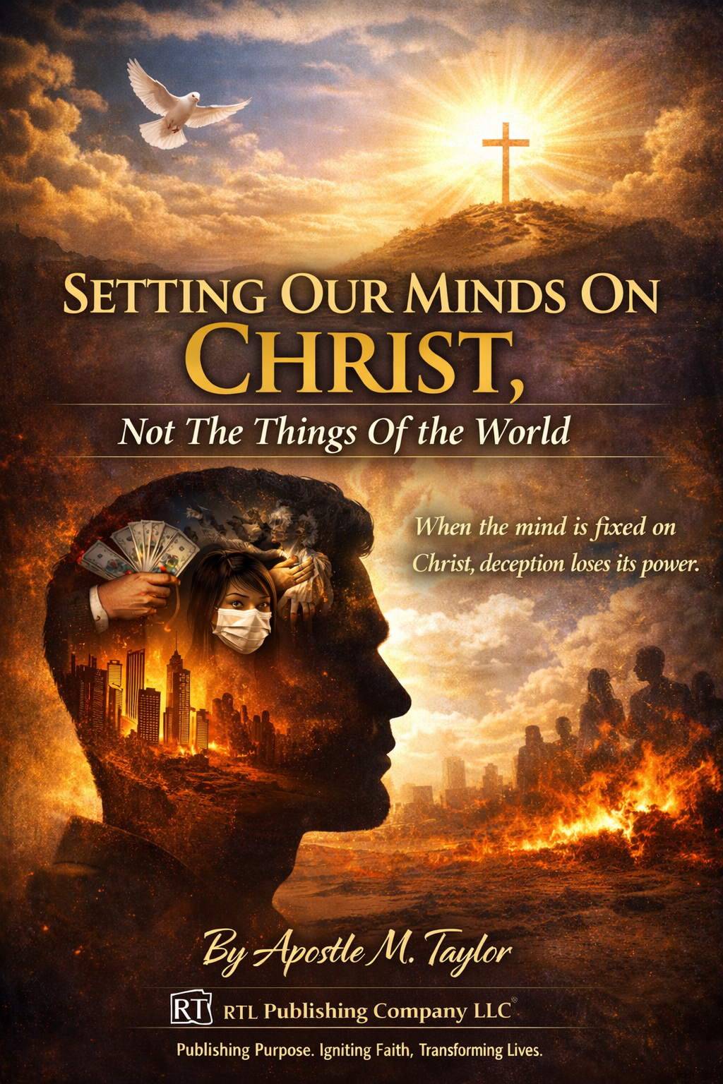 Setting Our Minds On Christ, Not The Things Of The World (e-Book)
